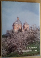 M#0U1  E' FIORANO DI BELLISSIMO SITO Fiorano Modenese Ed.1989/Fotografie Di Luciano Busani - Turismo, Viajes