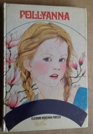 M#0U15 Eleanor Hodgman POLLYANNA Paoline Ed.1979/ ILLUSTRATORE RUFFINELLI - Antiguos