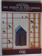 M#0U18 Vercelloni 1970-1980 DAL DESIGN AL POST DESIGN I Libri Guida Di Casa Vogue 1980/MODERNARIATO/SOTTSASS/CASTIGLIONI - Arte, Design, Decorazione