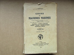 Cours De Machines Marines (J. Sénéchal) éditions De 1952 - 18+ Jaar