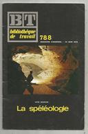 Bibliothéque De Travail, N° 788, 1974, Sports , LA SPELEOLOGIE  , 40 Pages ,frais Fr 1.95 E - Sport