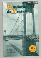 Delcampe - Bibliothéque De Travail, N° 486, 1961, LE PONT DE TANCARVILLE , 32 Pages ,frais Fr 1.95 E - Normandie