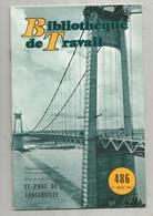 Bibliothéque De Travail, N° 486, 1961, LE PONT DE TANCARVILLE , 32 Pages ,frais Fr 1.95 E - Normandië