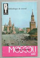 Bibliothéque De Travail, N° 645 , 1967 , MOSCOU ,U.R.S.S. , 40 Pages ,frais Fr 1.95 E - Sin Clasificación