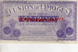87 - LIMOGES - BILLET UNION DE LIMOGES -BON POUR 100 FRANCS EN MARCHANDISES- 14 RUE DE LA FONDERIE - Autres & Non Classés