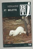 Bibliothéque De Travail, N° 55, 1971 , ANIMAUX , HERMINE ET BALETTE , 32 Pages ,frais Fr 1.95 E - Dieren