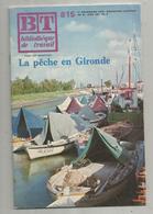 Bibliothéque De Travail, N° 815, 1975 , La PÊCHE En GIRONDE , 40 Pages ,frais Fr 1.95 E - Chasse/Pêche