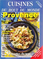 CUISINES REVUE DE PRESSE N° 28 MAGAZINE MAI JUIN 1997 VOYAGER 50 RECETTES DE TERROIR RESTAURANTS PROVENCE - Serbon63 - Küche & Wein