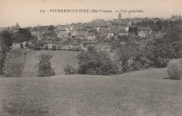 87 - PIERREBUFFIERE - Vue Générale - Pierre Buffiere