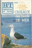 Bibliothéque De Travail, BT , N° 828, 1976, Animaux , OISEAUX Des Bords De Mer , 40 Pages , Frais Fr 1.95 E - Dieren