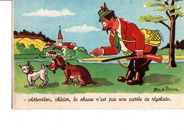 - Attention, Médor, La Chasse N'est Pas Une Partie De Rigolade.  "chasse Et Chiens." - Preissac