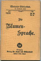 Miniatur-Bibliothek Nr. 72/73 - Die Blumensprache In Versen - 8cm X 11cm - 80 Seiten Ca. 1900 - Verlag Für Kunst Und Wis - Sonstige & Ohne Zuordnung