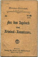 Miniatur-Bibliothek Nr. 90 - Aus Dem Tagebuch Eines Kriminal-Kommissars - 8cm X 11cm - 48 Seiten Ca. 1900 - Verlag Für K - Other & Unclassified