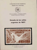 25 1962. ESTUDIO DE LOS SELLOS URGENTES DE 1937. Guillermo Peyró Madroñal E Isidro Payá Noguera. XVII Volumen De La Revi - Other & Unclassified