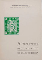 26 1962. ANTEPROYECTO DEL CATALOGO DE SELLOS DE ESPAÑA. Alvaro Martínez-Pinna Alvarez. XVI Volumen De La Biblioteca Revi - Autres & Non Classés