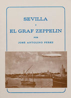 51 (1975ca). SEVILLA Y EL GRAF ZEPPELIN. José Antonio Pérez. Sevilla, 1975ca. - Sonstige & Ohne Zuordnung
