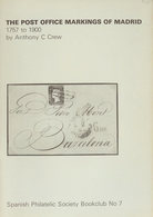 55 1976. THE POST OFFICE MARKINGS OF MADRID FROM 1757 TO 1900. Anthony C. Crew. Spanish Philatelic Society Blookclub Nº7 - Autres & Non Classés