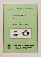 58 1979. PARRILLA NUMERADA. Ramón Cortés De Haro. Sociedad Filatélica Sevillana. Sevilla, 1979. - Otros & Sin Clasificación