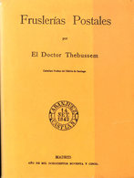 61 (1980ca). Conjunto De Seis Libros, Cuatro De Ellos Obras Del Doctor Thebussem: CARTAS PHILATELICAS, UN PLIEGO DE CART - Otros & Sin Clasificación