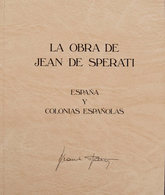 64 1983. LA OBRA DE JEAN DE SPERATI ESPAÑA Y COLONIAS ESPAÑOLAS. Asociación De Empresarios Profesionales De Filatelia. M - Otros & Sin Clasificación