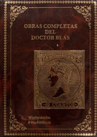 68 1985. OBRAS COMPLETAS DEL DOCTOR BLAS. Volumen XXVII De La Biblioteca De La Revista "Valencia Filatélica". Valencia,  - Other & Unclassified