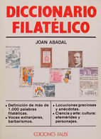 75 1987. DICCIONARIO FILATELICO. Joan Abadal. Ediciones Fausí. Barcelona, 1987. - Otros & Sin Clasificación