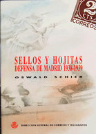 84 1991. SELLOS Y HOJITAS DEFENSA DE MADRID 1938-39. Oswald Schier. Edición, 1991. - Otros & Sin Clasificación