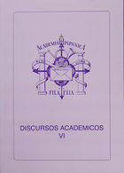 90 1995. DISCURSOS ACADEMICOS VI, Cuatro Discursos. Edición Academia Hispánica De Filatelia. Barcelona, 1995. - Autres & Non Classés