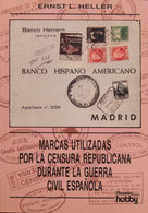 93 1995. MARCAS UTILIZADAS POR LA CENSURA REPUBLICANA DURANTE LA GUERRA CIVIL ESPAÑOLA. Ernst L.Heller. Edita Filatelia  - Andere & Zonder Classificatie