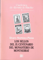 102 1998. LOS SELLOS DEL IX CENTENARIO DEL MONASTERIO DE MONTSERRAT. Alvaro Martínez-Pinna. Cuadernos De Revista De Fila - Autres & Non Classés