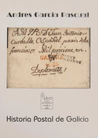 118 2001. HISTORIA POSTAL DE GALICIA. Andrés García Pascual. Edita Grupo Filatélico Y Numismático De Noia. Noia, 2001. - Sonstige & Ohne Zuordnung