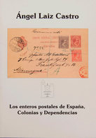 122 2001. LOS ENTEROS POSTALES DE ESPAÑA, COLONIAS Y DEPENDENCIAS. Angel Láiz Castro. Grupo Filatélico De Noia, 2001. - Otros & Sin Clasificación