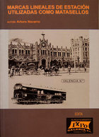 126 2002. MARCAS LINEALES DE ESTACION UTILIZADAS COMO MATASELLOS. Arturo Navarro. Edita Filatelia ExpoGalería. Valencia, - Otros & Sin Clasificación