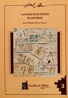 136 2009. LAS MARCAS DE PORTEO EN ASTURIAS. Orlando Pérez Torres. Estudios De Afinet, 2009. - Otros & Sin Clasificación