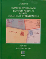 139 2012. CATALOGO ESPECIALIZADO, ENTEROS POSTALES DE ESPAÑA, COLONIAS Y DEPENDENCIAS. Tomo IV (Suplemento 2012). Angel  - Otros & Sin Clasificación