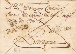 146 1818. BUJARALOZ (ZARAGOZA) A ZARAGOZA. Marcas BZ. / ARAGON Y B.Z / FRANCO (P.E.2 Y P.E.4) Edición 2004. MAGNIFICA Y  - ...-1850 Prephilately