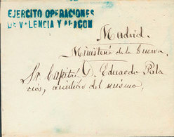 329 1874. Dirigida A MADRID. Marca EJERCITO OPERACIONES / DE VALENCIA Y ARAGON, En Azul. MAGNIFICA Y RARA MARCA UTILIZAD - Other & Unclassified