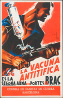 983 1937. Tarjeta Postal Ilustrada. LA VACUNA ANTITIFICA ES LA SEGONA ARMA QUE PORTES AL BRAG, Del C.S.G. MAGNIFICA Y RA - Other & Unclassified