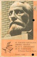 995 1938. Tarjeta Postal Ilustrada (con Perforaciones De Archivo). AL PARTIDO SOCIALISTA OBRERO ESPAÑOL EN EL L ANIVERSA - Other & Unclassified