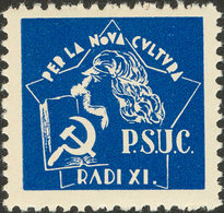 1083 1937. Sin Valor, Azul. P.S.U.C. RADI XI. MAGNIFICO Y RARO. (Guillamón 1829, Domenech 698) - Other & Unclassified