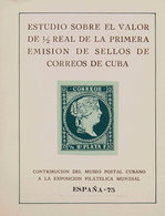 1150 1975. ESTUDIO SOBRE EL VALOR DE ½ REAL DE LA PRIMERA EMISION DE SELLOS DE CORREOS DE CUBA. Contribución Del Museo P - Cuba (1874-1898)