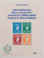 1155 1999. TABLAS SIMPLIFICADAS PARA LA LOCALIZACION Y PLANCHEO DE LA PRIMERA EMISION DE SELLOS DE ANTILLAS ESPAÑOLAS. C - Kuba (1874-1898)