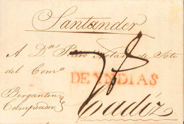 1228 1824. LA HABANA A CADIZ. Marca DE YNDIAS, Aplicada En Tránsito Por Santander Y Manuscrito "Bergantín Campeador" (P. - Cuba (1874-1898)