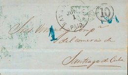1274 1854. SAVANNAH (U.S.A.) A SANTIAGO DE CUBA. Fechador SAVANNAH / PAID, Marca NA, En Azul Y Portes "10", Aplicado En  - Cuba (1874-1898)
