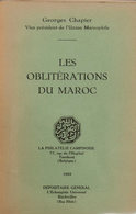 1423 1955. LES OBLITERATIONS DU MAROC. Georges Chapier. Bélgica, 1955. (junto Con Dos Suplementos) - Spanisch-Marokko