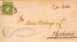 1569 1864. Sobre Ant.8. SAN JUAN (PUERTO-RICO) A LA HABANA. En El Frente Manuscrito "Vapor Cuba". MAGNIFICA. - Puerto Rico