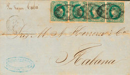 1570 1865. Sobre Ant.10(4). ½ Real Verde, Cuatro Sellos. SAN JUAN (PUERTO-RICO) A LA HABANA. En El Frente Manuscrito "Po - Puerto Rico