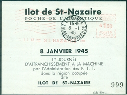 FRANCE   St Nazaire Bloc 1er Jour De La Machine à Affranchir Le 8.1.1945 Sur Papier Blanc Tb C:170 €. - Guerre De 1939-45