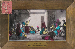 Cpa,1907,DELACROIX,noce Juive Au  Maroc,judaisme,judaica,jewish,eine Judische Hochzeit In Marokko,rare - Jodendom