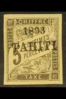 TAHITI  POSTAGE DUES 1893 5c Black "1893 / TAHITI" Overprint (Yvert 17, SG D48), Mint, Four Large Margins, Minor Wrinkle - Andere & Zonder Classificatie